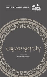 Tread Softly SAATB choral sheet music cover